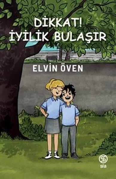 Dikkat! İyilik Bulaşır | Sia Kitap (İnce Kapak)  - Resim 1