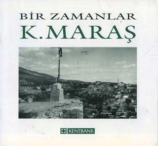 Bir Zamanlar Kahramanmaraş