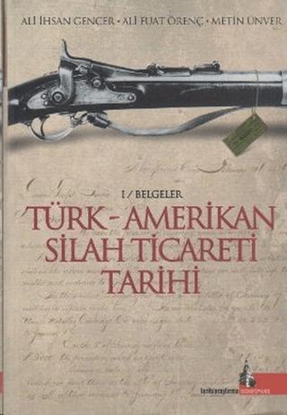 Türk - Amerikan Silah Ticareti Tarihi | Doğu Kütüphanesi (Ciltsiz)  - Resim 1
