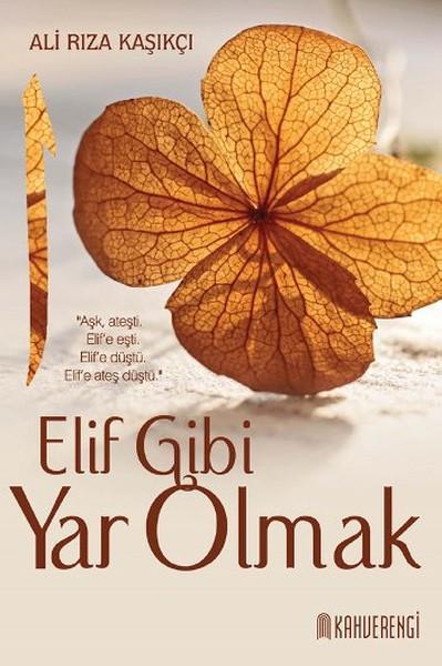 Elif Gibi Yar Olmak | Kahverengi Kitap (İnce Kapak)  - Resim 1