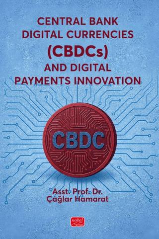 Central Bank Digital Currencies (CBDCs) and Digital Payments Innovation