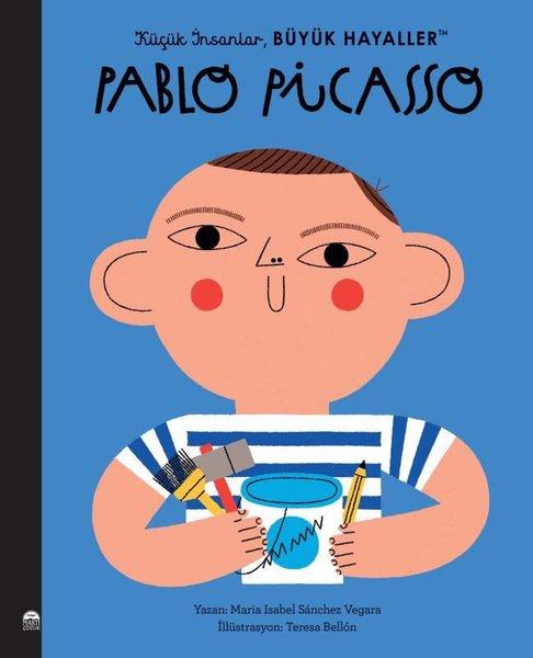 Pablo Picasso - Küçük İnsanlar Büyük Hayaller | Martı Yayınları (İnce Kapak)  - Resim 1