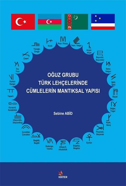 Oğuz Grubu Türk Lehçelerinde Cümlelerin Mantıksal Yapısı | Kriter (İnce Kapak)  - Resim 1