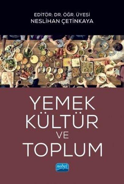 Yemek Kültür ve Toplum | Nobel Akademik Yayıncılık (İnce Kapak)  - Resim 1