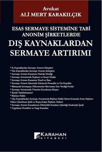 Esas Sermaye Sistemine Tabi Anonim Şirketlerde Dış Kaynaklardan Sermaye Artırımı | Karahan Kitabevi (İnce Kapak)  - Resim 1