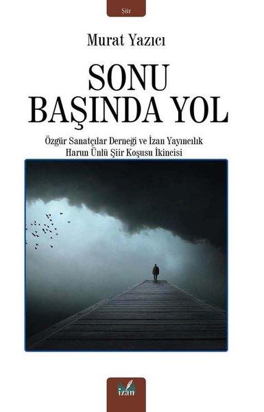 Sonu Başında Yol | İzan Yayıncılık (İnce Kapak)  - Resim 1