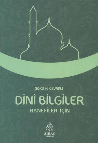 Soru ve Cevaplı Dini Bilgiler (Hanefiler İçin) | Siraç Yayınları (Ciltsiz)  - Resim 1