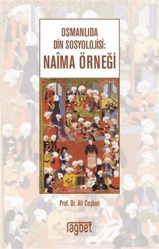 Osmanlıda Din Sosyolojisi: Naima Örneği | Rağbet Yayınları (Ciltsiz)  - Resim 1
