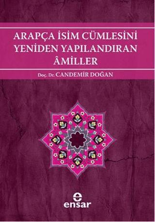 Arapça İsim Cümlesini Yeniden Yapılandıran Amiller