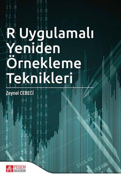 R Uygulamalı Yeniden Örnekleme Teknikleri | Pegem Akademi Yayıncılık (İnce Kapak)  - Resim 1