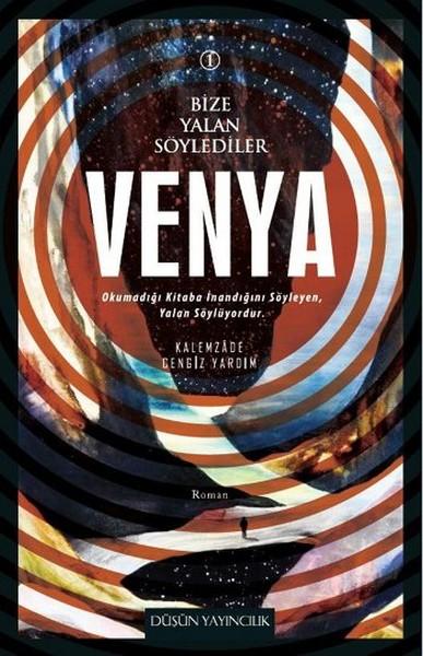 Bize Yalan Söylediler 1 - Venya | Düşün Yayınları (İnce Kapak)  - Resim 1