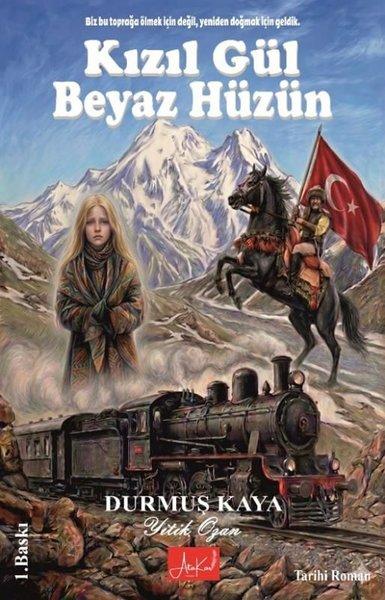 Kızıl Gül Beyaz Hüzün | Atakar Yayıncılık (İnce Kapak)  - Resim 1