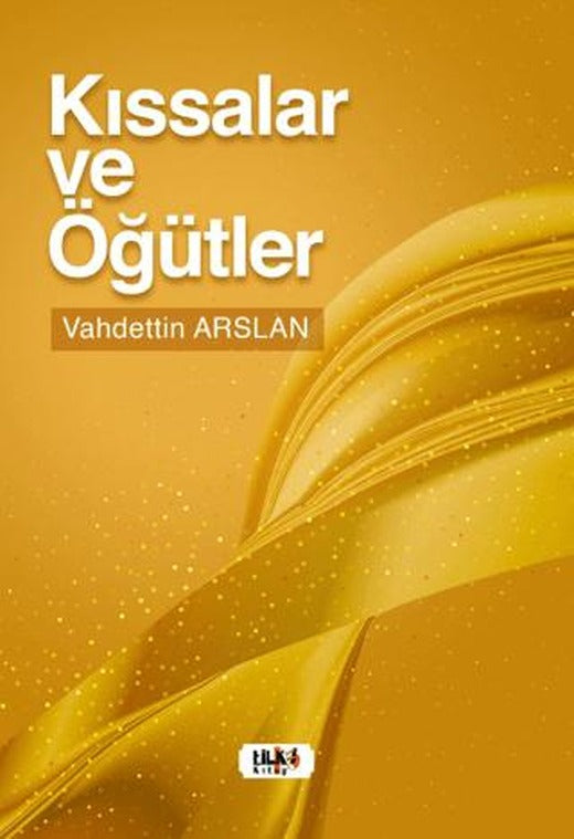 Kıssalar ve Öğütler | Tilki Kitap (Ciltsiz)