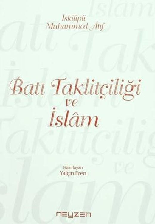 Batı Taklitçiliği ve İslam
