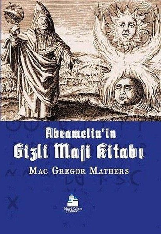 Abramelinin Gizli Maji Kitabı | Mavi Kalem Yayınevi (İnce Kapak)