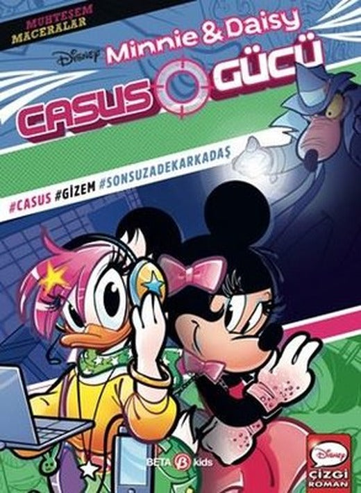 Disney Muhteşem Maceralar - Minnie & Daisy - Casus Gücü | Beta Kids (İnce Kapak)