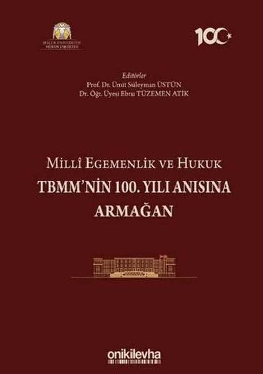 Milli Egemenlik ve Hukuk TBMM'nin 100. Yılı Anısına Armağan | On İki Levha Yayınları (Ciltli)