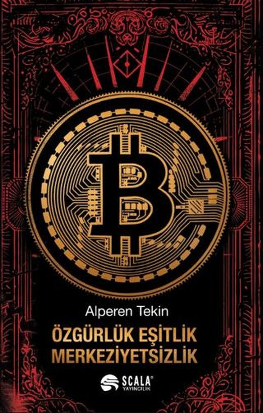 Özgürlük, Eşitlik, Merkeziyetsizlik | Scala Yayıncılık (Ciltsiz)