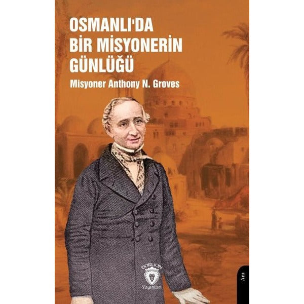 Osmanlı’da Bir Misyonerin Günlüğü