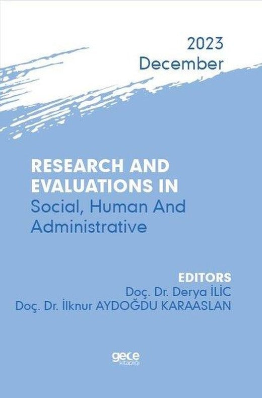 Research And Evaluations In Social Human And Administrative - 2023 December | Gece Kitaplığı (İnce Kapak)