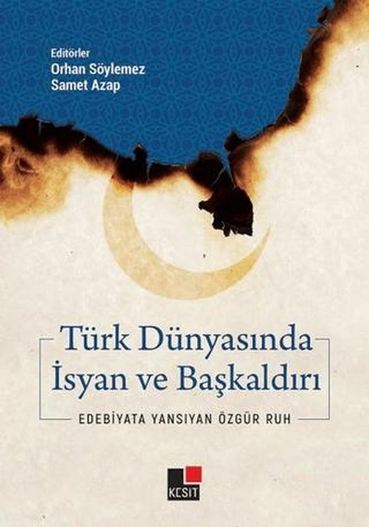 Türk Dünyasında İsyan ve Başkaldırı | Kesit Yayınları (Ciltsiz)