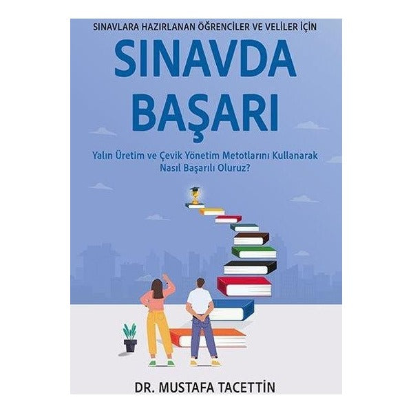Sınavlara Hazırlanan Öğrenciler ve Veliler İçin Sınavda Başarı | Optimist (İnce Kapak)