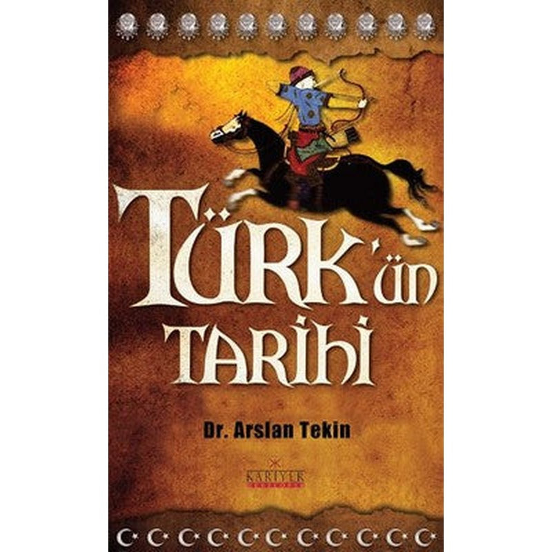 Türk'ün Tarihi | Kariyer Yayınları