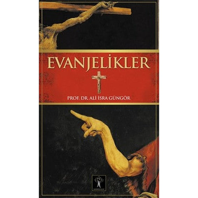 Evanjelikler | İlgi Kültür Yayınları