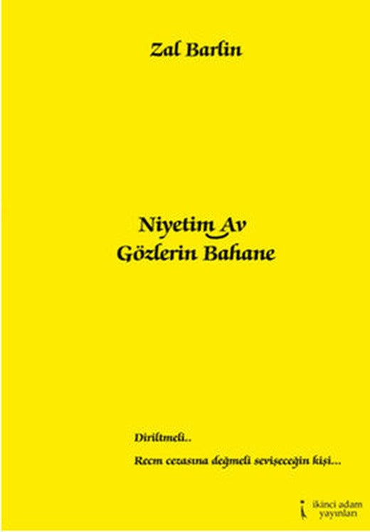 Niyetim Av Gözlerin Bahane | İkinci Adam Yayınları