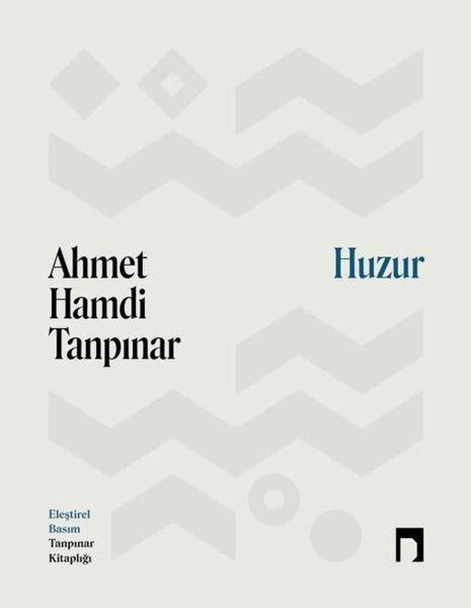 Huzur - Eleştirel Basım | Dergah Yayınları (Ciltli)