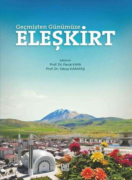 Geçmişten Günümüze Eleşkirt | Palet Yayınları (İnce Kapak)