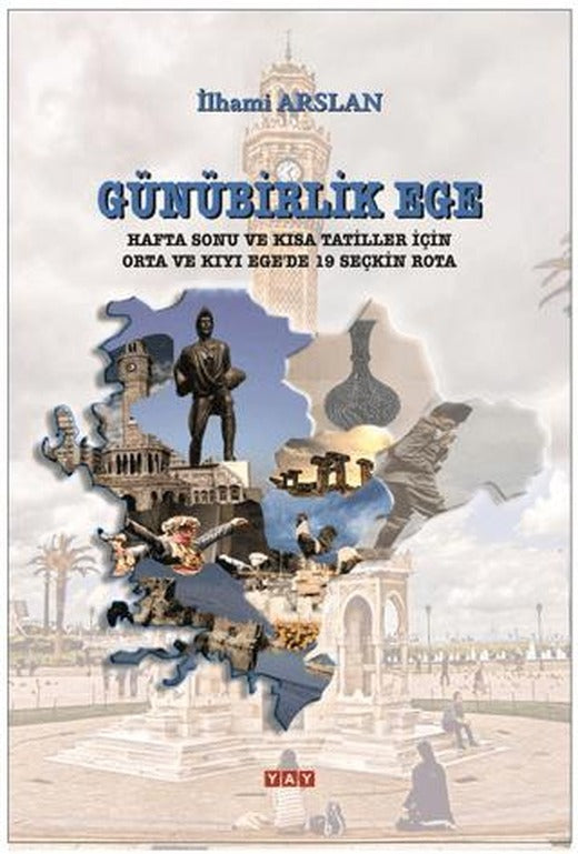 Günübirlik Ege | YAY - Yeni Anadolu Yayınları (Ciltsiz)