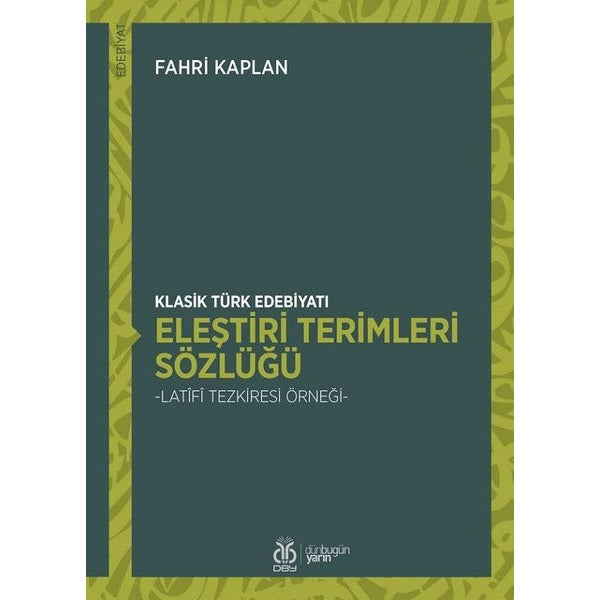 Klasik Türk Edebiyatı Eleştiri Terimleri Sözlüğü