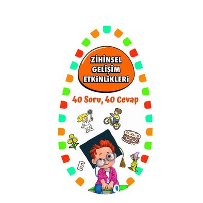 Zihinsel Gelişim Etkinlikleri - 40 Soru 40 Cevap 2 | Martı Yayınları