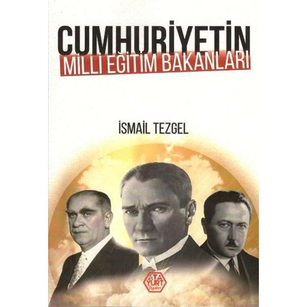 Cumhuriyetin Milli Eğitim Bakanları | Atayurt Yayınevi