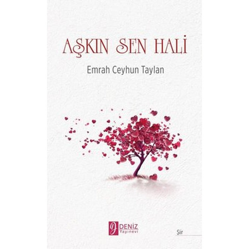 Aşkın Sen Hali | Deniz Yayınevi