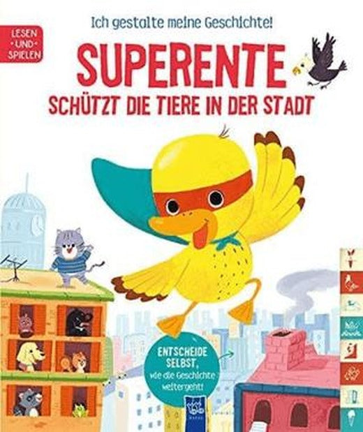 Ich Gestalte Meine Geschichte - Superente Schützt die Tiere in der Stadt | Yoyo Books (Ciltli)