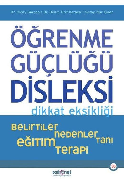 Öğrenme Güçlüğü Disleksi Dikkat Eksikliği - Belirtiler - Nedenler - Tanı - Eğitim - Terapi | Psikonet (İnce Kapak)