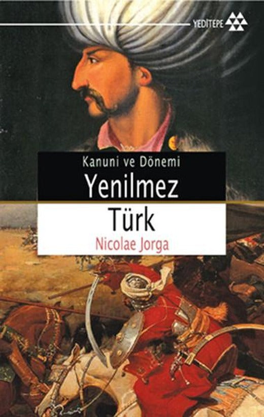 Yenilmez Türk | Yeditepe Yayınevi - Tarih Dizisi (İnce Kapak)