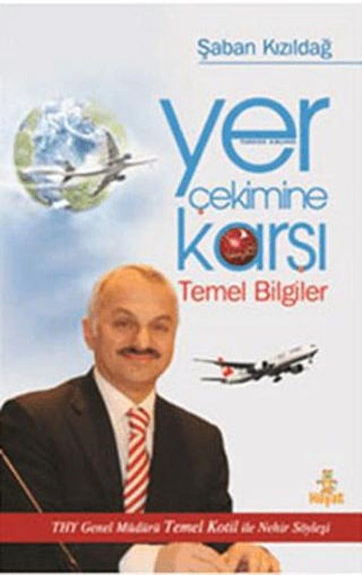 Yer Çekimine Karşı Temel Bilgiler | Hayat Yayınları (Ciltsiz)