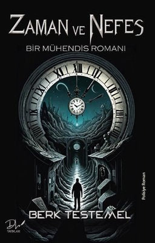Zaman ve Nefes - Bir Mühendis Romanı | DLS Yayınları