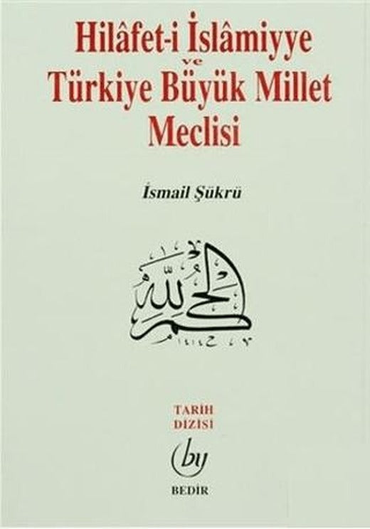 Hilafet- i İslamiyye ve Türkiye Büyük Millet Meclisi
