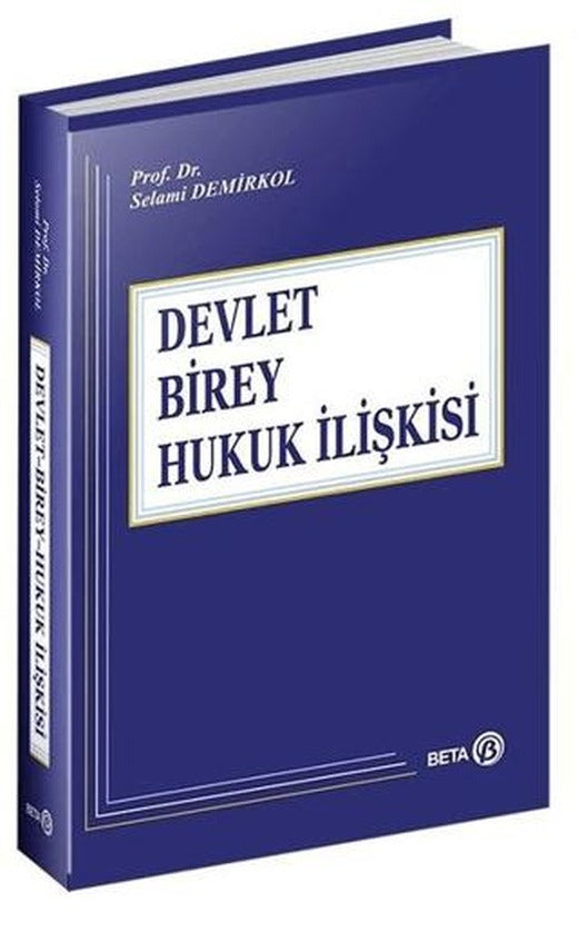 Devlet Birey Hukuk İlişkisi | Beta Yayınevi (Ciltli)