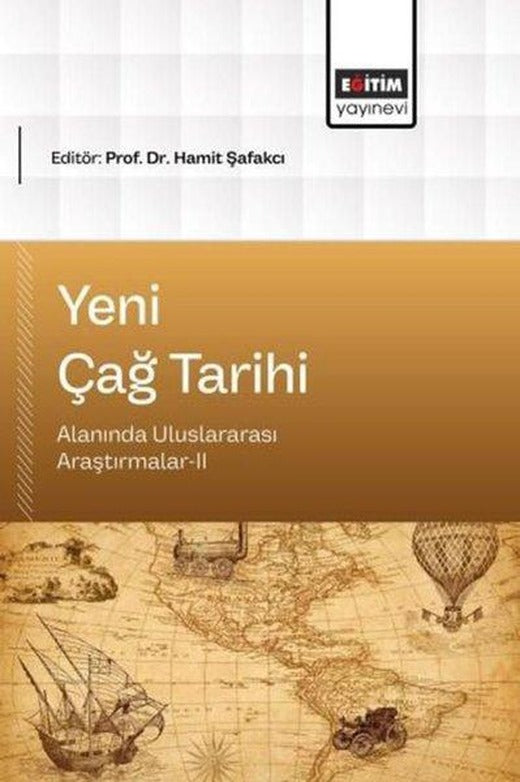 Yeni Çağ Tarihi Alanında Uluslararası Araştırmalar 2 | Eğitim Yayınevi (İnce Kapak)