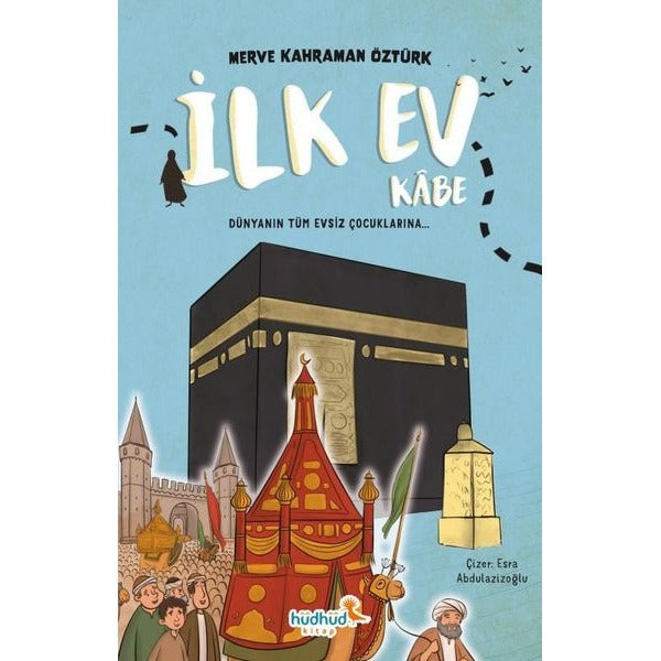 İlk Ev Kabe | Hüdhüd Kitap (İnce Kapak)