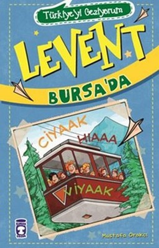 Türkiyeyi Geziyorum - Levent Bursa'da | Timaş Çocuk