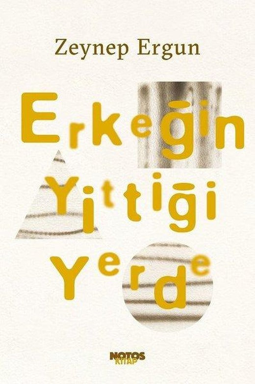 Erkeğin Yittiği Yerde | Notos (e-Kitap)