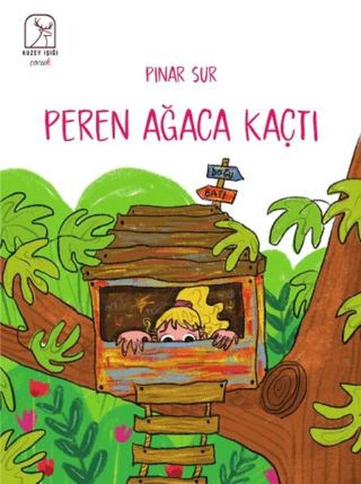 Peren Ağaca Kaçtı | Kuzey Işığı Yayınları (Ciltsiz)