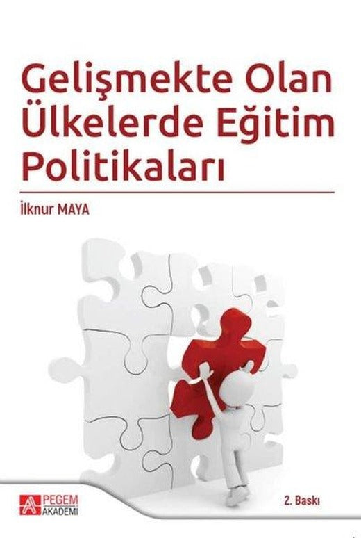 Gelişmekte Olan Ülkelerde Eğitim Politikaları | Pegem Akademi Yayıncılık (İnce Kapak)