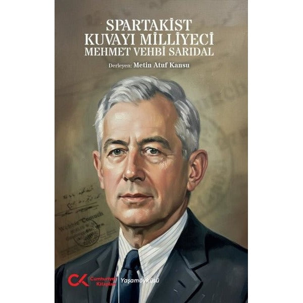 Spartakist Kuvayı Milliyeci Mehmet Vehbi Sarıdal | Cumhuriyet Kitapları (İnce Kapak)